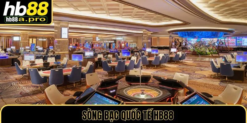 Sòng Bạc Quốc Tế HB88
